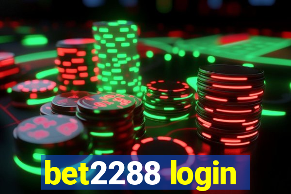 bet2288 login